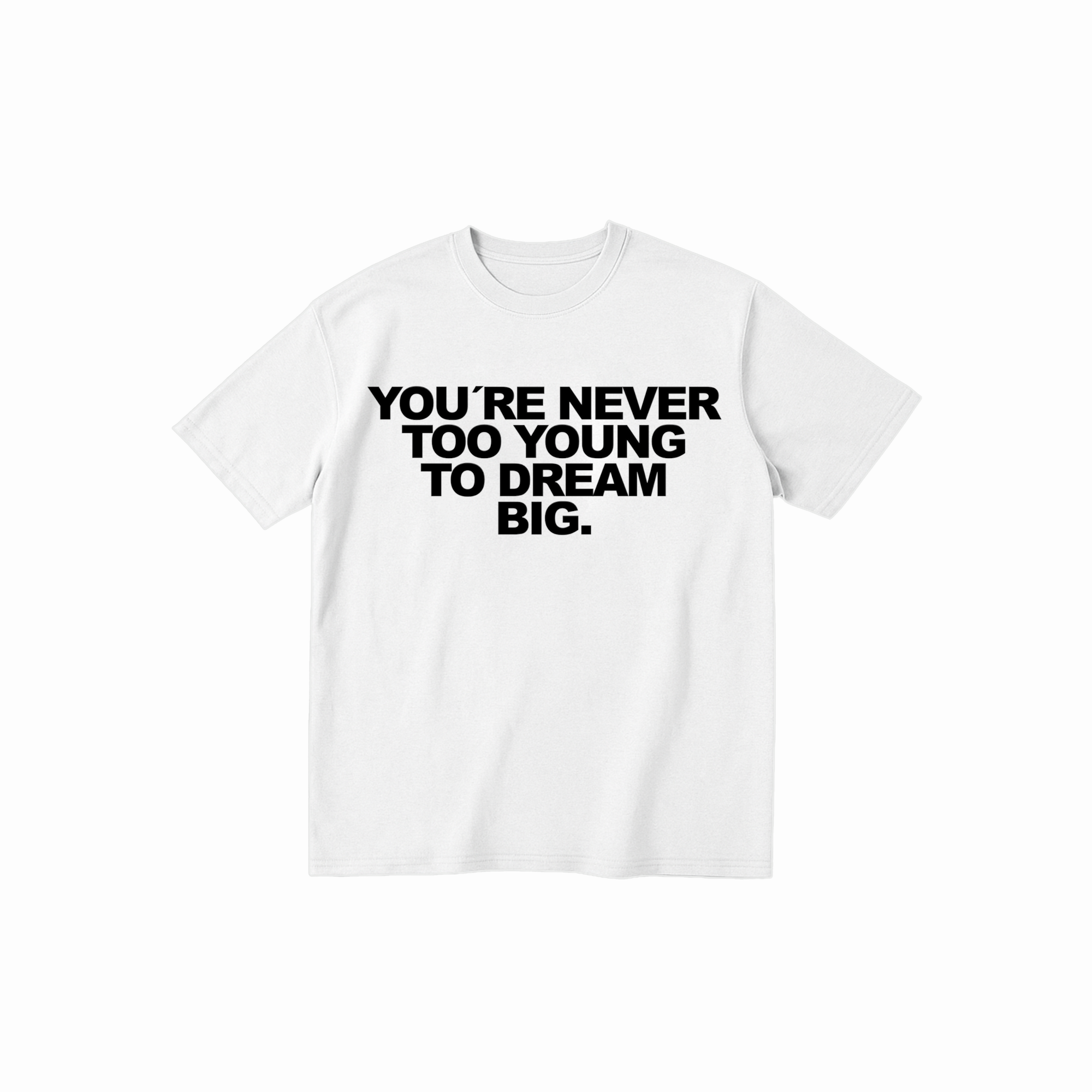 Dream Big Shirt (White)